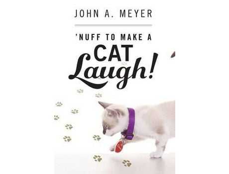 Livro 'Nuff To Make A Cat Laugh! de John A Meyer ( Inglês )