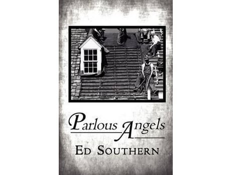 Livro Parlous Angels de Ed Southern ( Inglês )