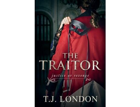 Livro The Traitor: Book #2 The Rebels And Redcoats Saga de T.J. London ( Inglês )