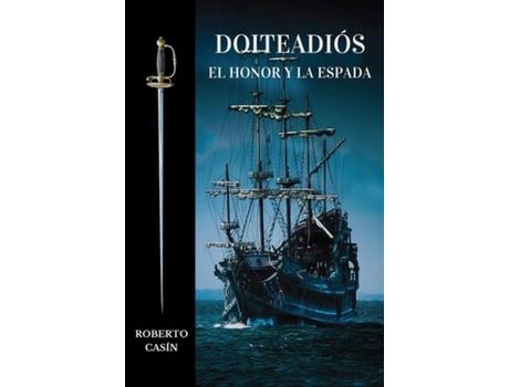 Livro Doiteadiós: El Honor Y La Espada de Roberto Casín ( Inglês )