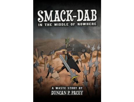 Livro Smack-Dab, In The Middle Of Nowhere: A Post-Apocalyptic Comedy Novel de Duncan P. Pacey ( Inglês )