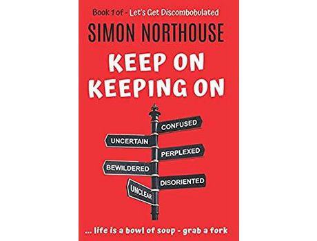 Livro Discombobulated: Keep On Keeping On - The Best Of - Book 1 de Simon Northouse ( Inglês )