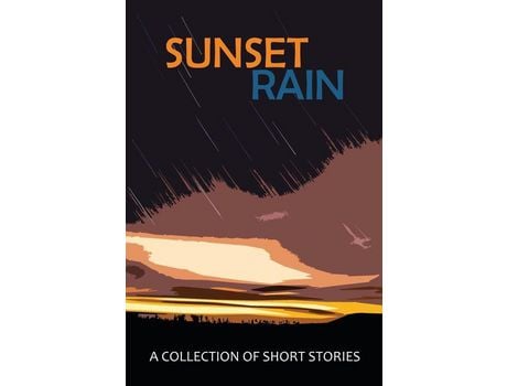 Livro Sunset Rain: A Collection Of Short Stories de Jay Long ( Inglês )