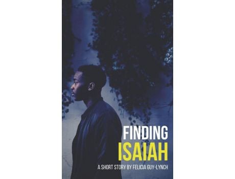 Livro Finding Isaiah de Felicia Guy-Lynch ( Inglês )