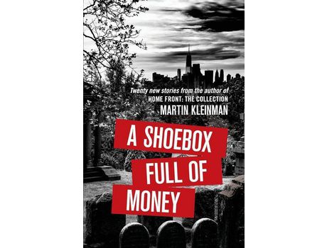 Livro A Shoebox Full Of Money de Martin Kleinman ( Inglês )