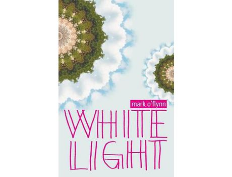 Livro White Light de Mark O'Flynn ( Inglês )