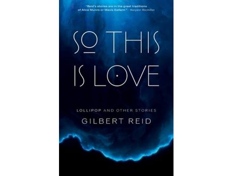 Livro So This Is Love: Lollipop And Other Stories de Gilbert Reid ( Inglês )