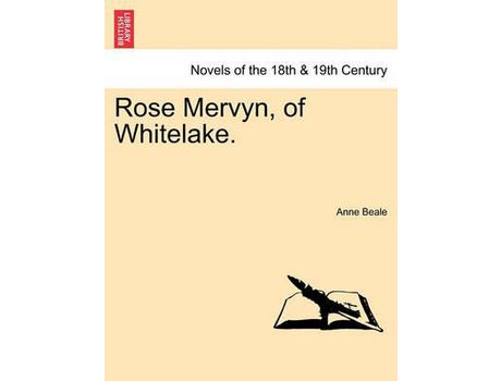 Livro Rose Mervyn, Of Whitelake. de Anne Beale ( Inglês )