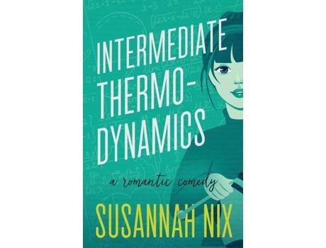 Livro Intermediate Thermodynamics: A Romantic Comedy de Susannah Nix ( Inglês )