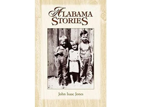 Livro Alabama Stories de John Isaac Jones ( Inglês )