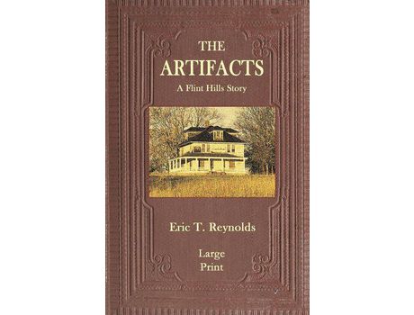 Livro The Artifacts: A Flint Hills Story de Eric T. Reynolds ( Inglês )