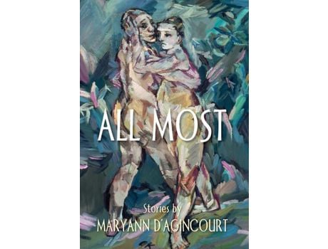 Livro All Most de Maryann D'Agincourt ( Inglês )