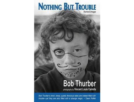 Livro Nothing But Trouble de Bob Thurber ( Inglês )