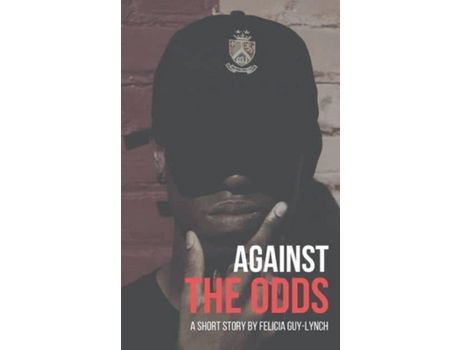 Livro Against The Odds de Felicia Guy-Lynch ( Inglês )