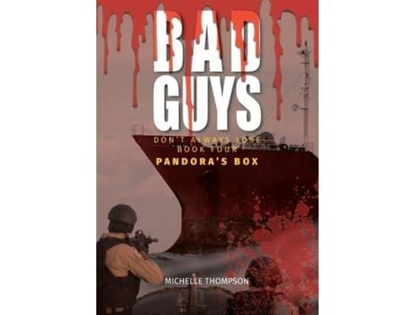 Livro Bad Guys Don'T Always Lose - Book Four - Pandora'S Box de Michelle Thompson ( Inglês )