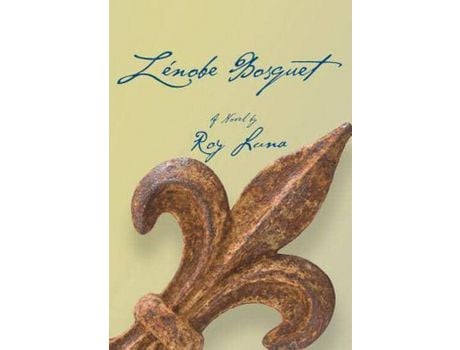 Livro Zénobe Bosquet de Roy R Luna ( Inglês )