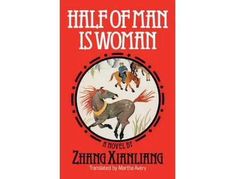 Livro Half Of Man Is Woman de Xianliang Zhang ( Inglês )