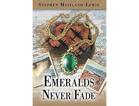 Livro Emeralds Never Fade de Stephen Maitland-Lewis ( Inglês )