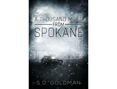 Livro A Thousand Miles From Spokane de S.D. Goldman ( Inglês )