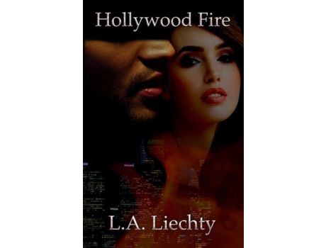 Livro Hollywood Fire de Lyn Liechty ( Inglês )