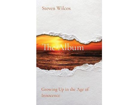 Livro The Album: Growing Up In The Age Of Innocence de Steven Wilcox ( Inglês )