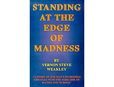 Livro Standing At The Edge Of Madness de Vernon Steve Weakley ( Inglês )