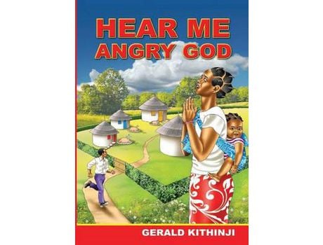 Livro Hear Me Angry God de Gerald Kithinji ( Inglês )