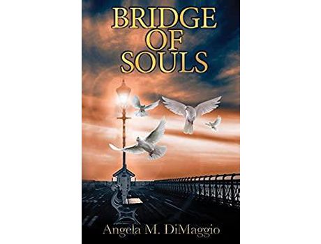 Livro Bridge Of Souls de Angela M DiMaggio ( Inglês )