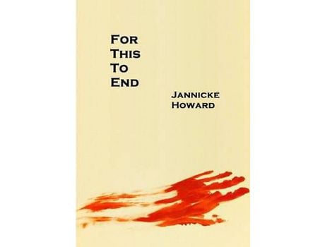 Livro For This To End de Jannicke Howard ( Inglês )