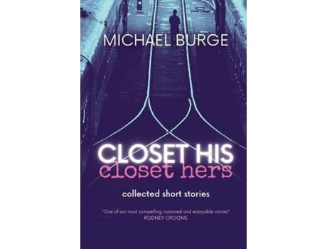 Livro Closet His Closet Hers: Collected Stories de Michael Burge ( Inglês )