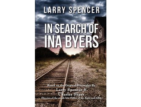 Livro In Search Of Ina Byers de Larry Spencer ( Inglês )