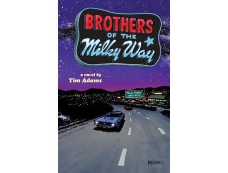 Livro Brothers Of The Milky Way de Timothy Adams ( Inglês )