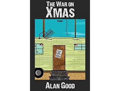 Livro The War On Xmas de Alan Good ( Inglês )