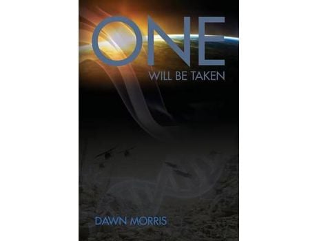 Livro One Will Be Taken de Dawn Morris ( Inglês )