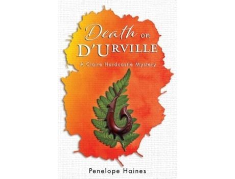 Livro Death On D'Urville: A Claire Hardcastle Mystery de Penelope Haines ( Inglês )