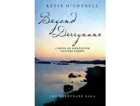 Livro Beyond Derrynane: A Novel Of Eighteenth Century Europe de Kevin O'Connell ( Inglês )