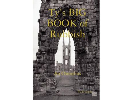 Livro Ty'S Big Book Of Rubbish: An Omnibus de Ty Rosenow ( Inglês )