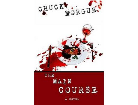 Livro The Main Course de Chuck Morgue ( Inglês )