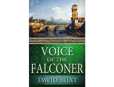 Livro Voice Of The Falconer de David Blixt ( Inglês )