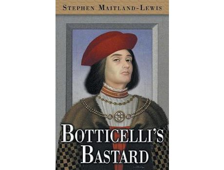 Livro Botticelli'S Bastard de Stephen Maitland-Lewis ( Inglês )