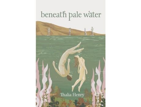 Livro Beneath Pale Water de Thalia Henry ( Inglês )