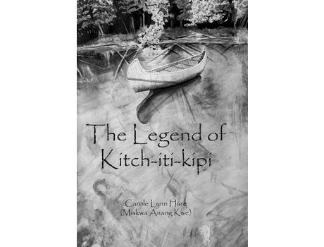 Livro The Legend Of Kitch-Iti-Kipi de Carole Hare ( Inglês )