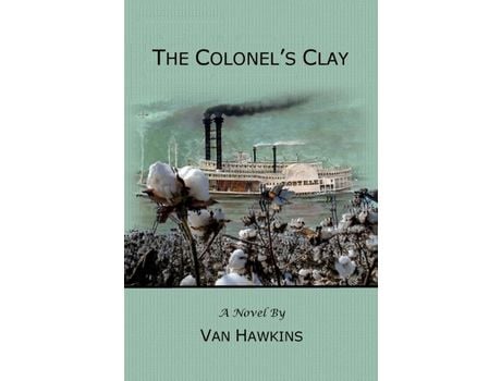 Livro The Colonel'S Clay de Van Hawkins ( Inglês )