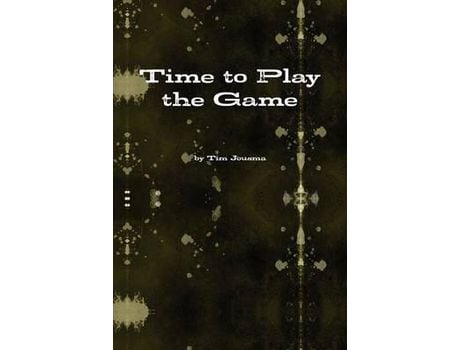 Livro Time To Play The Game de Tim Jousma ( Inglês )