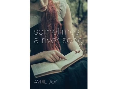 Livro Sometimes A River Song de Avril Joy ( Inglês )