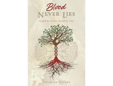 Livro Blood Never Lies: Forged By History, Bound By Time de Penelope Haines ( Inglês )