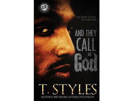 Livro And They Call Me God (The Cartel Publications Presents) de T. Styles ( Inglês )