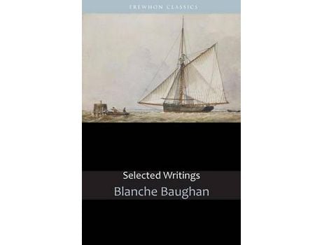 Livro Selected Writings de Blanche Baughan ( Inglês )