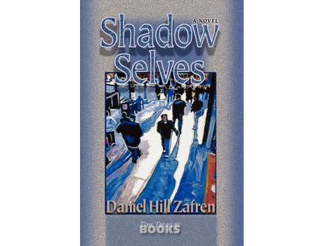 Livro Shadow Selves de Daniel Zafren ( Inglês )