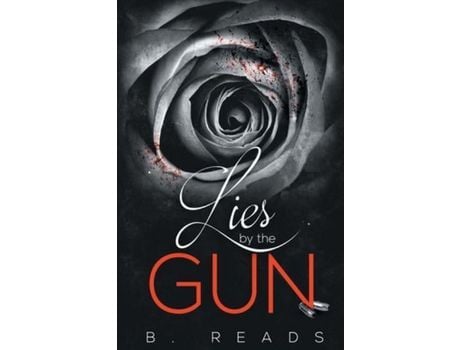 Livro Lies By The Gun de B. Reads ( Inglês )